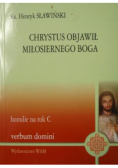 Chrystus objawił miłosiernego Boga