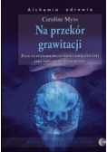 Na przekór grawitacji