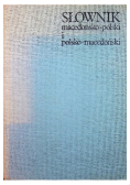 Słownik macedońsko polski i polsko macedoński