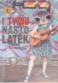 Ty i twój nastolatek poradnik dla rodziców