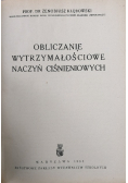 Obliczanie wytrzymałościowe naczyń ciśnieniowych