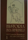 Historia życia prywatnego Tom 1