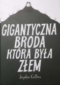 Gigantyczna broda, która była złem, Nowa
