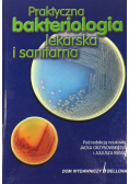 Praktyczna bakteriologia lekarska i sanitarna