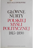 Główne Nurty Polskiej Myśli Politycznej 1815-1890