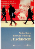 Wobec Dobra i Prawdy w dialogu z Tischnerem