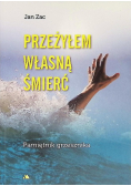 Przeżyłem własną śmierć pamiętnik grzesznika