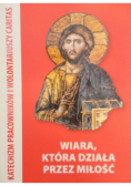 Wiara, Która Działa Przez Miłość