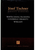 Współczesna filozofia ludzkiego dramatu Wykłady