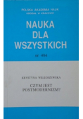 Nauka dla wszystkich Nr 484 Czym jest postmodernizm