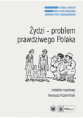 Żydzi - problem prawdziwego Polaka