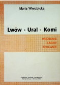 Lwów Ural Komi Więzienie łagry zesłanie