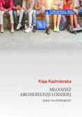 Młodzież Archidiecezji Łódzkiej