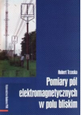 Pomiary pól elektromagnetycznych w polu bliskim