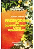 Vademecum Geobotanicum Przewodnik do Długoterminowych badań ekologicznych