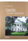 Dwór polska tożsamość