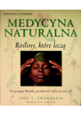 Medycyna naturalna Rośliny które leczą