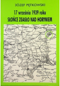 17 września 1939 roku słońce zgasło nad Horyniem