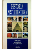 Historia architektury, formy, style od starożytności do współczesności