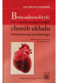 Beta adrenolityki we współczesnej terapii chorób układu sercowo naczyniowego