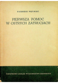 Pierwsza Pomoc w ostrych zatruciach