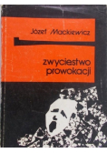 Zwycięstwo prowokacji