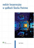 Nadzór korporacyjny w spółkach Skarbu Państwa