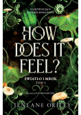 How Does It Feel?