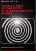 Walka o film artystyczny w międzywojennej Polsce