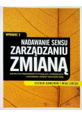 Nadawanie sensu zarządzaniu zmianą