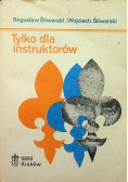 Tylko dla instruktorów