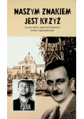 Naszym znakiem jest krzyż