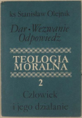 Teologia moralna 2: Człowiek i jego działania