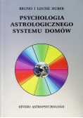 Psychologia Astrologicznego Sytemu Domów