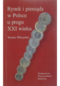 Rynek i pieniądz w Polsce u progu XXI wieku