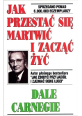Jak przestać się martwić i zacząć żyć