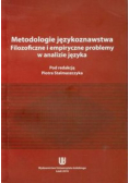 Metodologie językoznawstwa Filozoficzne i empiryczne problemy w analizie języka