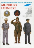 Encyklopedia lotnictwa wojskowego Tom 17 Mundury lotnicze