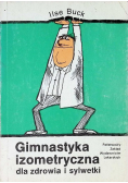 Gimnastyka izometryczna dla zdrowia i sylwetki