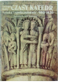 Czasy katedr. Sztuka i społeczeństwo 980-1420