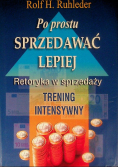 Po prostu sprzedawać lepiej