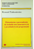 Elementarne wprowadzenie do techniki sieci neuronowych z przykładowymi programami