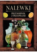 Nalewki. Przewodnik z przepisami