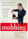 Mobbing Rozpoznawanie reagowanie zapobieganie