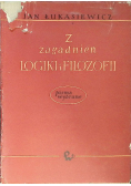 Z zagadnień logiki i filozofii