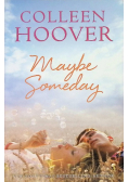 Maybe Someday