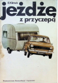 Jeżdżę z przyczepą