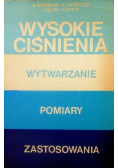 Wysokie ciśnienia wytwarzanie pomiary zastosowania