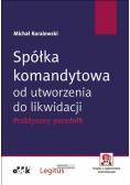 Spółka komandytowa od utworzenia do likwidacji