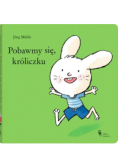 Pobawmy się króliczku